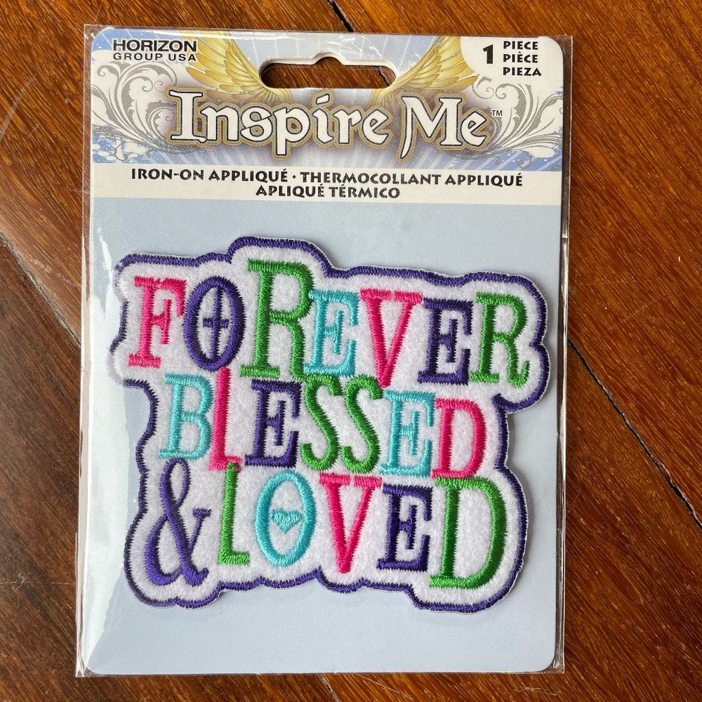 NEW Forever Blessed & Loved Iron-on / Sew Applique Patch